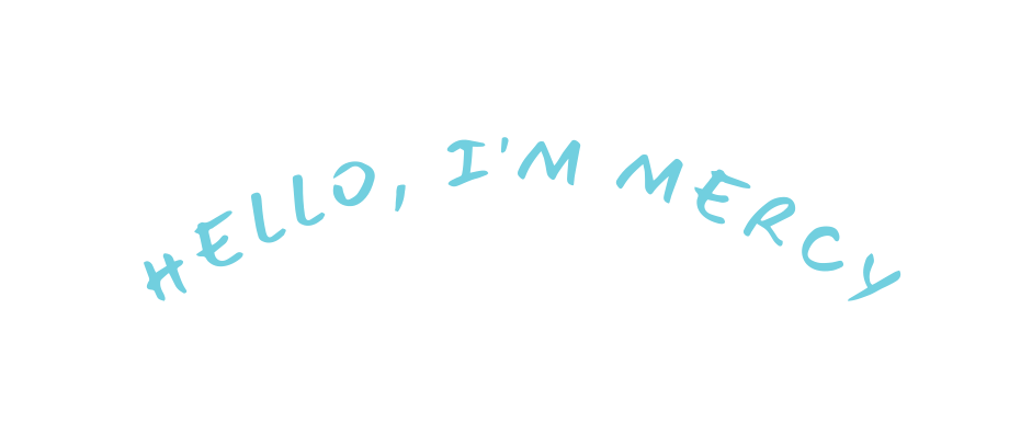 Hello I m Mercy